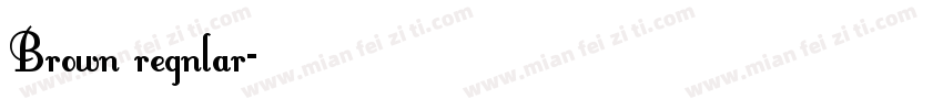 Brown regnlar字体转换